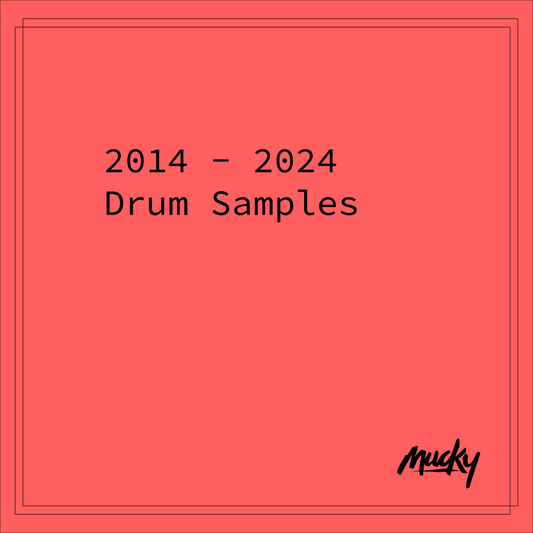 Mucky Drum Samples 2014-2024