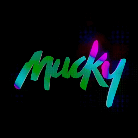 Mucky